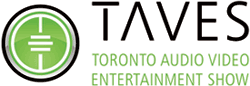 TAVES Consumer Electronics Show 2014 (Toronto Audio Video Entertainment Show) Report