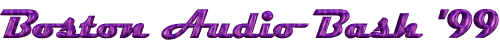 Boston Audio Bash '99