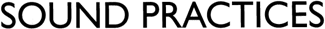 Sound Practices Magazine Online!