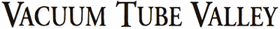 Vacuum Tube Valley Magazine