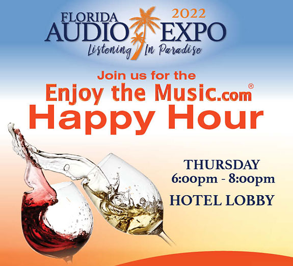 Enjoy the Music.com Sponsors Florida Audio Expo 2022 Happy Hours