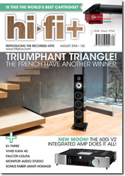 Hi-Fi+ Issue 162 August 2018