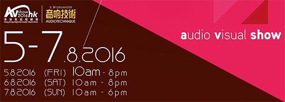 Hong Kong Audio Video Show 2016 Report HKAV 2016 Show Report By Cheung Roger