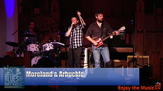 Moreland & Arbuckle -- Blues Masters at the Crossroads 2014 Concert