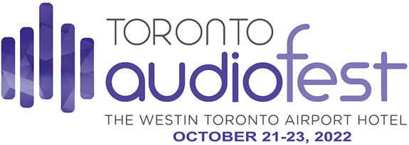 Toronto Audiofest 2022 Show Report