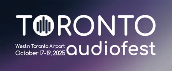 Toronto Audiofest 2025 Show Report