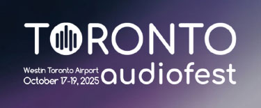 Toronto Audiofest 2025 Show Report